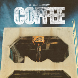 COFFEE by Je'juan Antonio