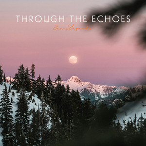 Through The Echoes by Jan Lagarde