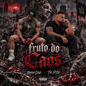 Fruto do Caos by Rapper Close, Tio Style