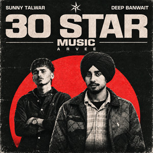 30 Star by DEEP BANWAIT, SUNNY TALWAR