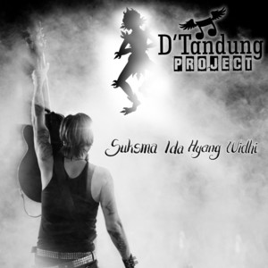 D'Tandung PROJECT - Suksma Ida Hyang Widhi