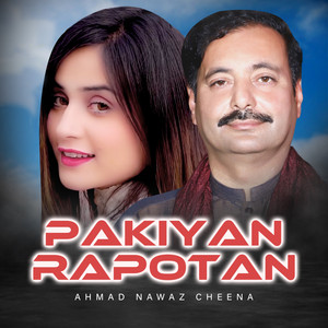 Ahmad Nawaz Cheena - Pakiyan Rapotan
