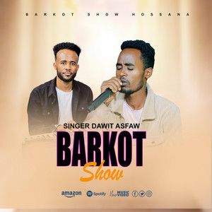 Barkot Show Hosanna - ዘማሪ ዳዊት አስፋው