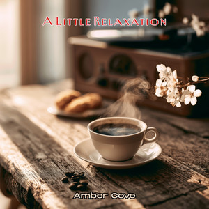 A Little Relaxation by Amber Cove