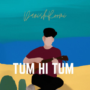 Tum hi tum by danish roomi