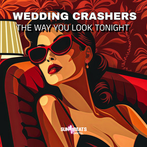 The Way You Look Tonight by Wedding Crashers