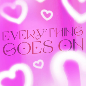 Everything Goes On