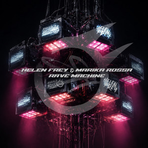 Rave Machine - Original Mix by Helen Frey, Marika Rossa