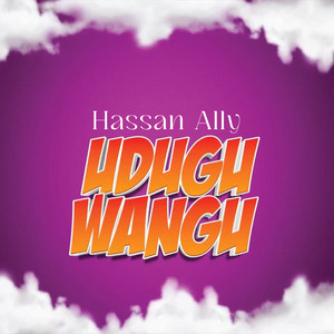 Hassan Ally - Udugu Wangu