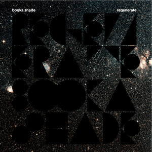 Regenerate by Booka Shade