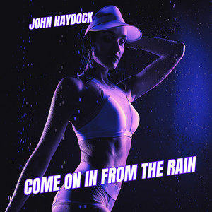 Come on in from the Rain by John Haydock