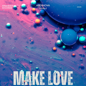 Make Love by ApexNova