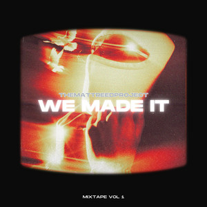 We Made It (Next Level) - Radio Edit by TheMattReedProject, Matt Reed