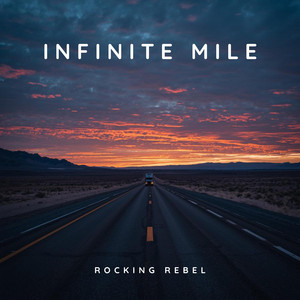 Infinite Mile by Rocking Rebel