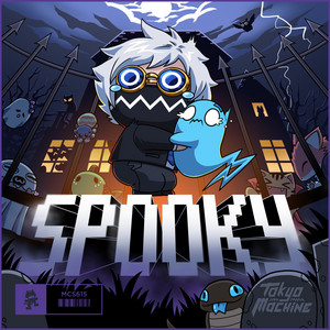 SPOOKY by Tokyo Machine
