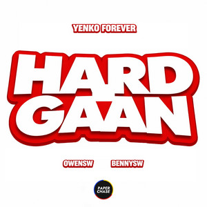 Hard Gaan by Yenko Forever, BennySW, OwenSW