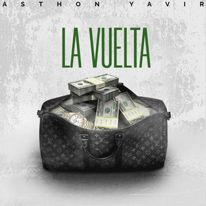 LA VUELTA by Asthon Yavir