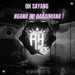 Oh Sayang Ngana Ini Bagaimana - Remix by Rohim Yete