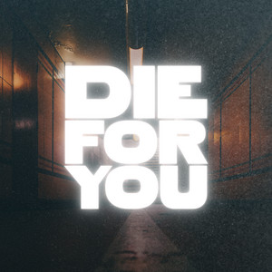 DIE FOR YOU by Remain In Me
