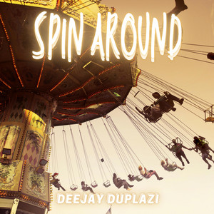 Spin Around