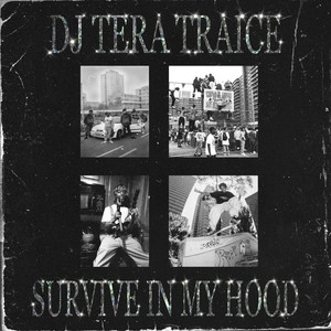 SURVIVE IN MY HOOD