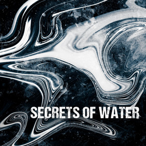 Secrets of Water by Newslang
