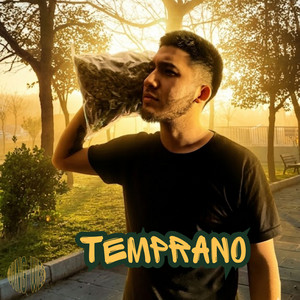 Temprano by YOVNGWEED