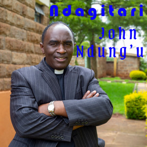 John Ndungu - Ndagitari