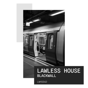 Blackwall by Lawless House