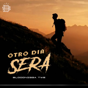Otro Dia Sera by Bloodnigga twz