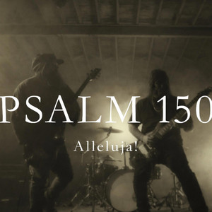 PSALM 150 by br. PIOTR KWIATEK