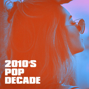 2010's Pop Decade album