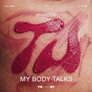 My Body Talks by BRANDON