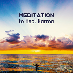 Meditation to Heal Karma - Cleanse All Negative Emotions, Free From Stress, Healing Therapy Sounds album