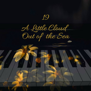 19. A Little Cloud Out of the Sea by double stone