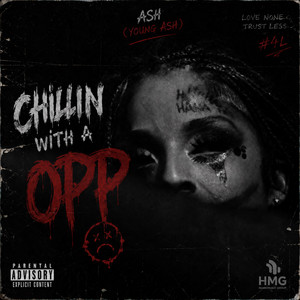 Chillin With A Opp by Ash (Young Ash)