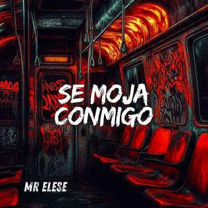 Se Moja Conmigo by Mr. Elese