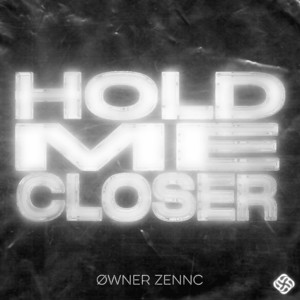 Hold Me Closer