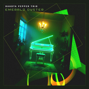 Emerald Oyster by Dakota Pepper Trio