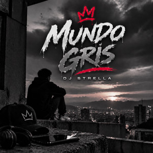 Mundo Gris by Dj Strella