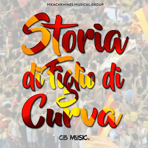 Mkachkhines Musical Group - Storia Di Figlio Di Curva