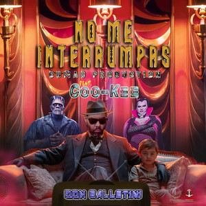 No Me Interrumpas by Cuñao Production, Coo-kee, Latinum Beats