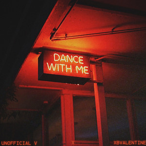 Dance with Me by Unofficial V, xBValentine
