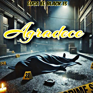 Agradece by Luca el Black 15