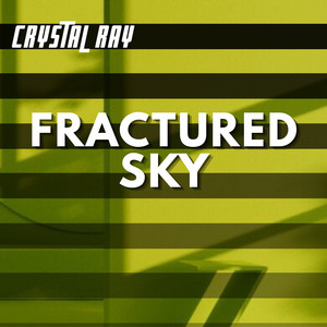 Fractured Sky by CRYSTAL RAY