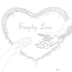 Empty Love by Ded and Buryd