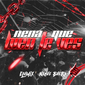 Elumix - Nena Que Bien Te Ves (feat. Nahue Buera)