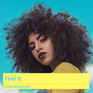 Feel It