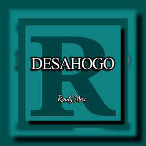 Desahogo - Instrumental by Rauly Mex