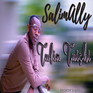Salim Ally - Tulia Tuishi